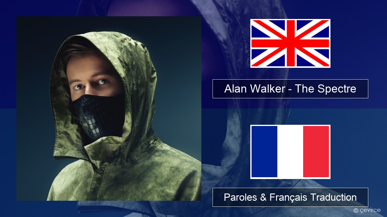 Alan Walker – The Spectre Anglais Paroles & Français Traduction