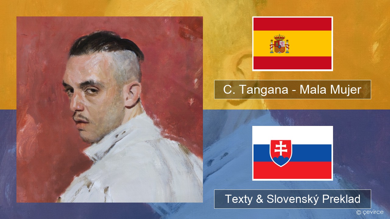 C. Tangana – Mala Mujer Španielsko Texty & Slovenský Preklad