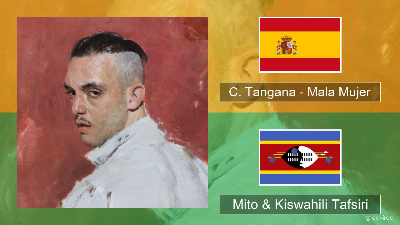 C. Tangana – Mala Mujer Kihispania Mito & Kiswahili Tafsiri