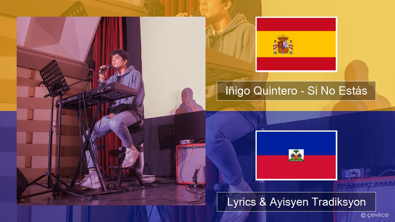 Iñigo Quintero – Si No Estás Panyòl Lyrics & Ayisyen Tradiksyon