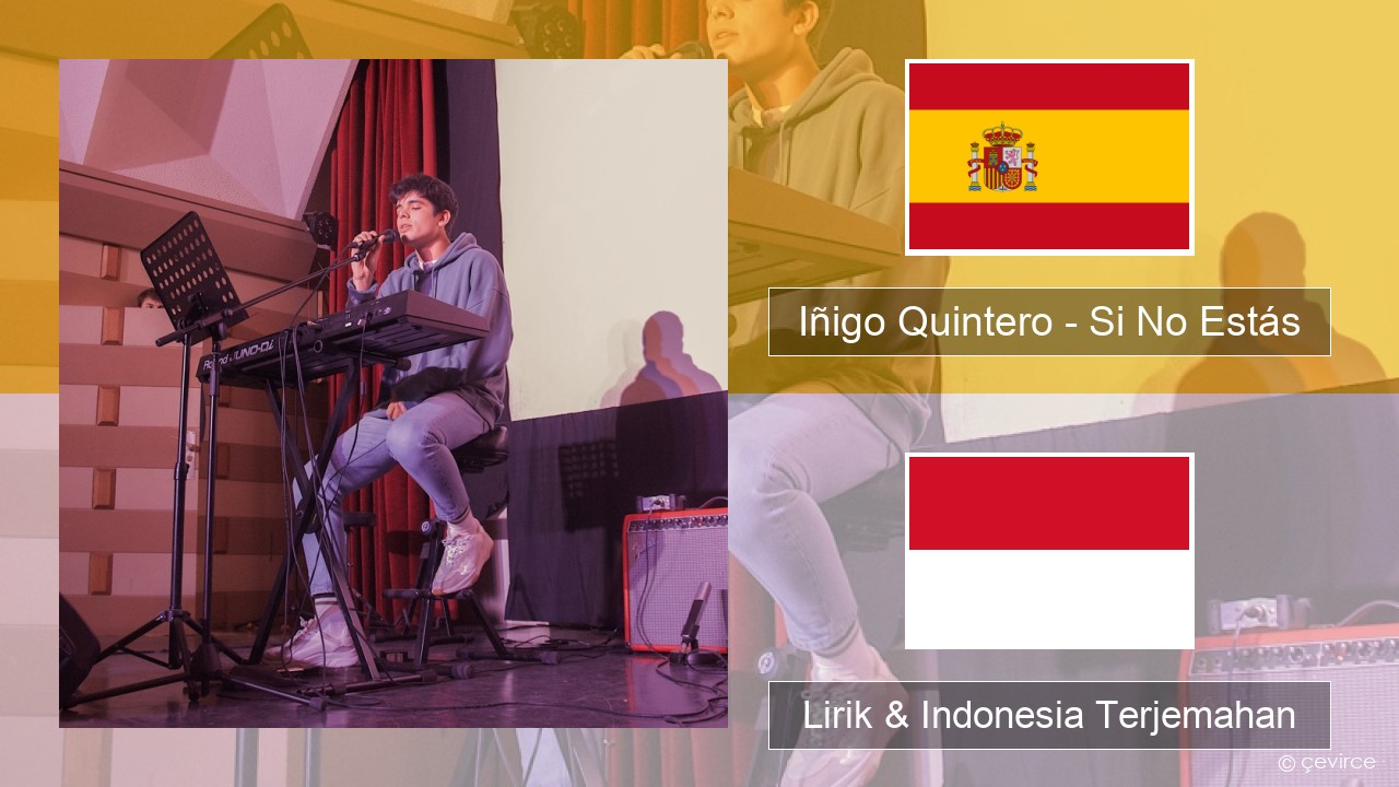 Iñigo Quintero – Si No Estás Spanyol Lirik & Indonesia Terjemahan