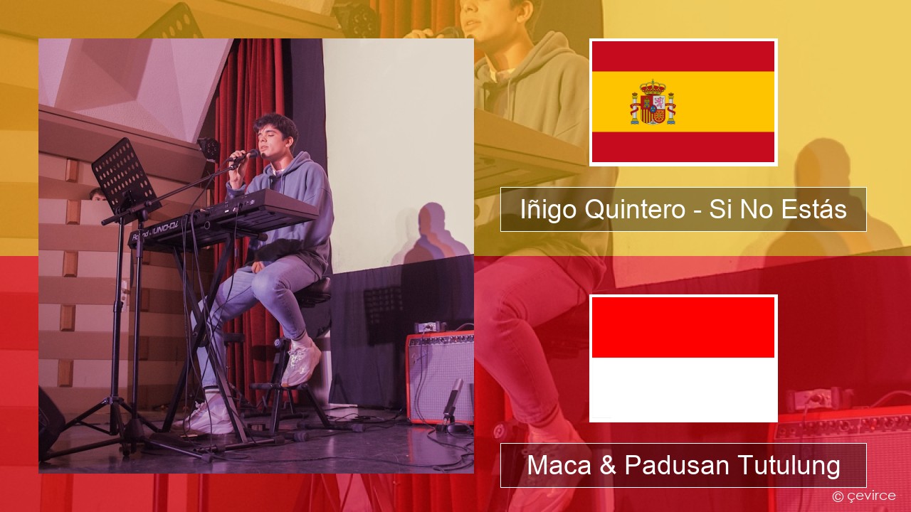 Iñigo Quintero – Si No Estás Spanyol Maca & Padusan Tutulung