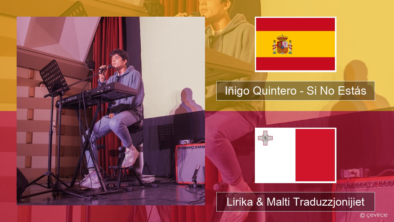 Iñigo Quintero – Si No Estás Spanjol Lirika & Malti Traduzzjonijiet