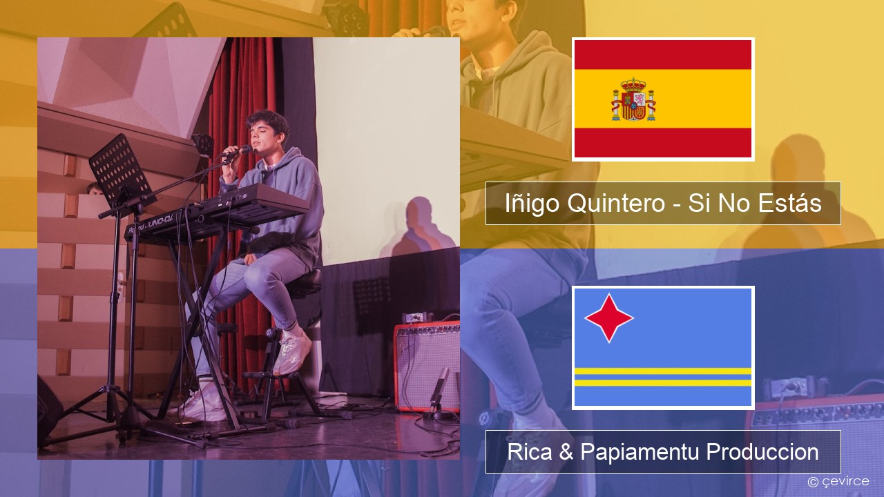 Iñigo Quintero – Si No Estás Spañó Rica & Papiamentu Produccion