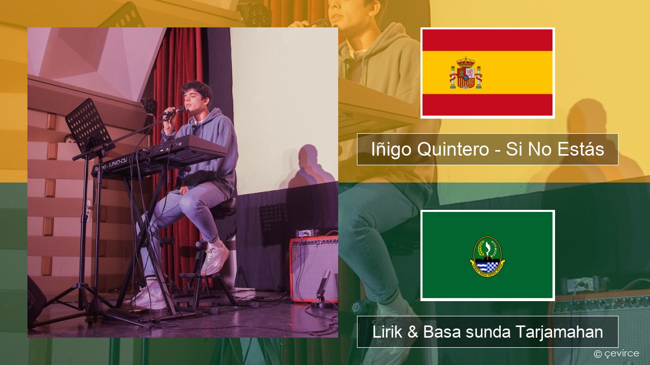 Iñigo Quintero – Si No Estás Spanyol Lirik & Basa sunda Tarjamahan