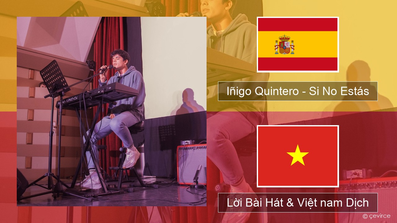 Iñigo Quintero – Si No Estás Tiếng tây ban nha Lời Bài Hát & Việt nam Dịch