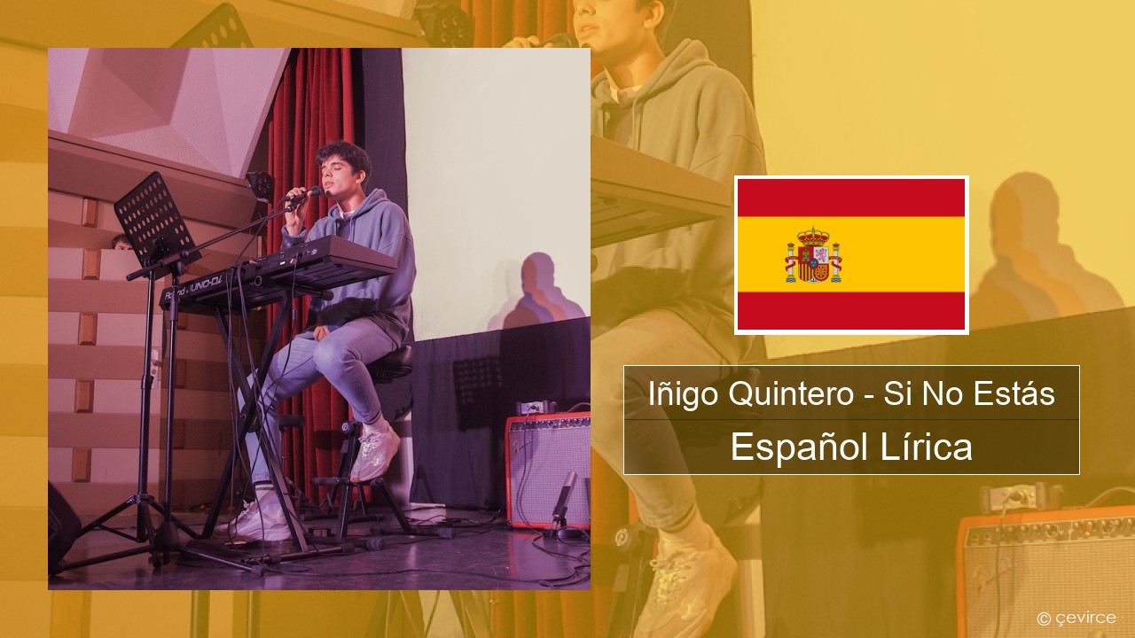 Iñigo Quintero – Si No Estás Español Lírica