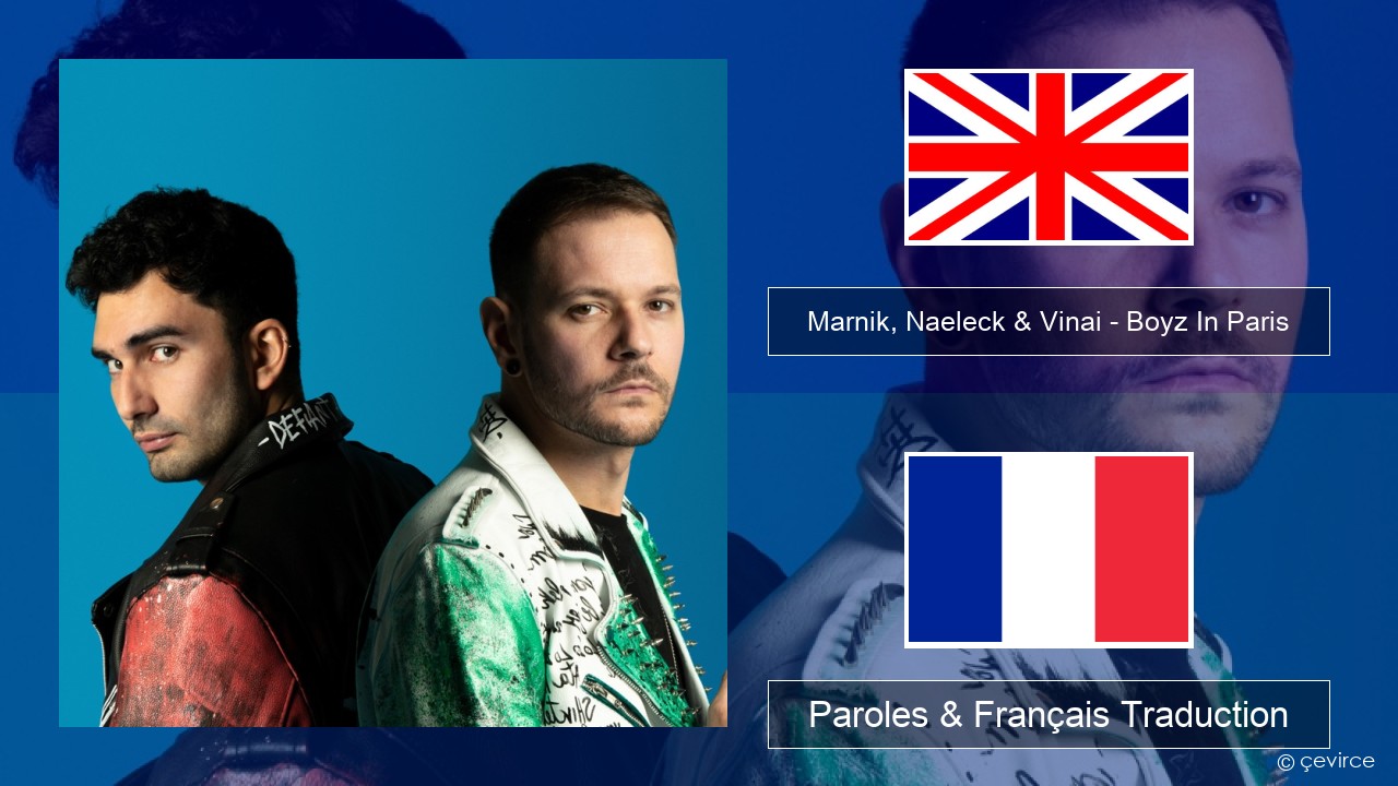 Marnik, Naeleck & Vinai – Boyz In Paris Anglais Paroles & Français Traduction