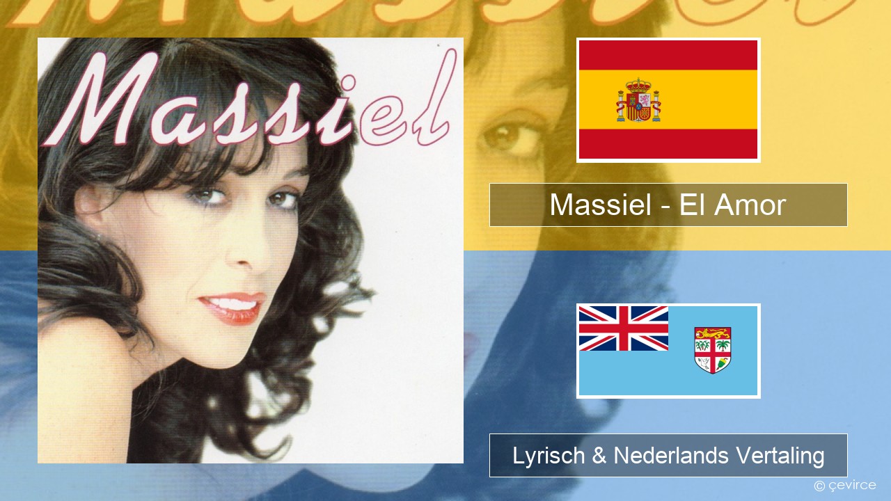 Massiel – El Amor Spaans Lyrisch & Nederlands Vertaling