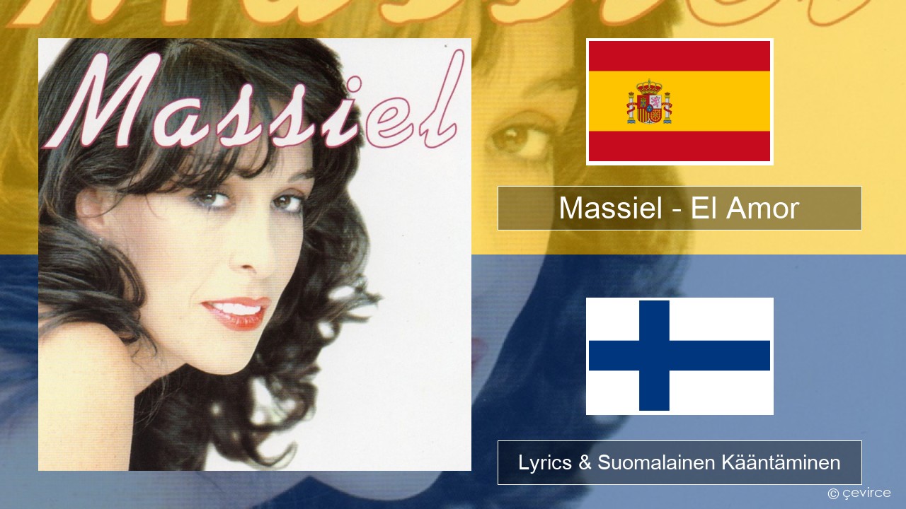 Massiel – El Amor Espanjan Lyrics & Suomalainen Kääntäminen