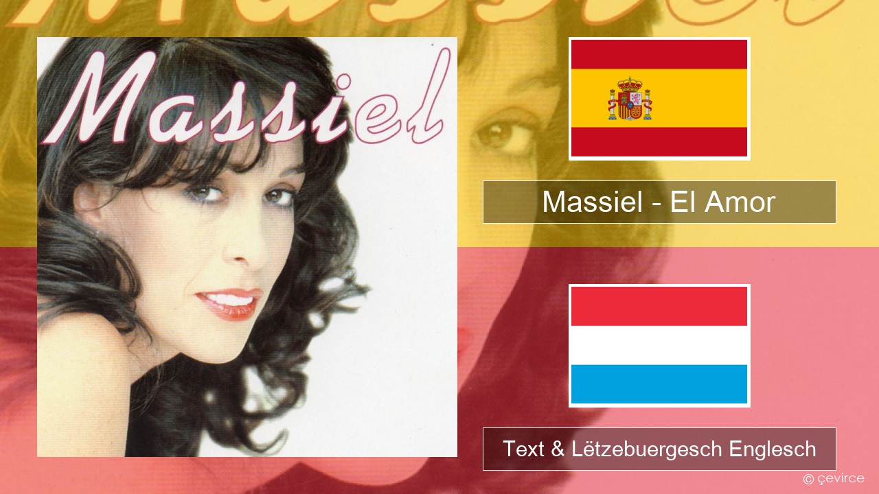 Massiel – El Amor Spuenesch Text & Lëtzebuergesch Englesch