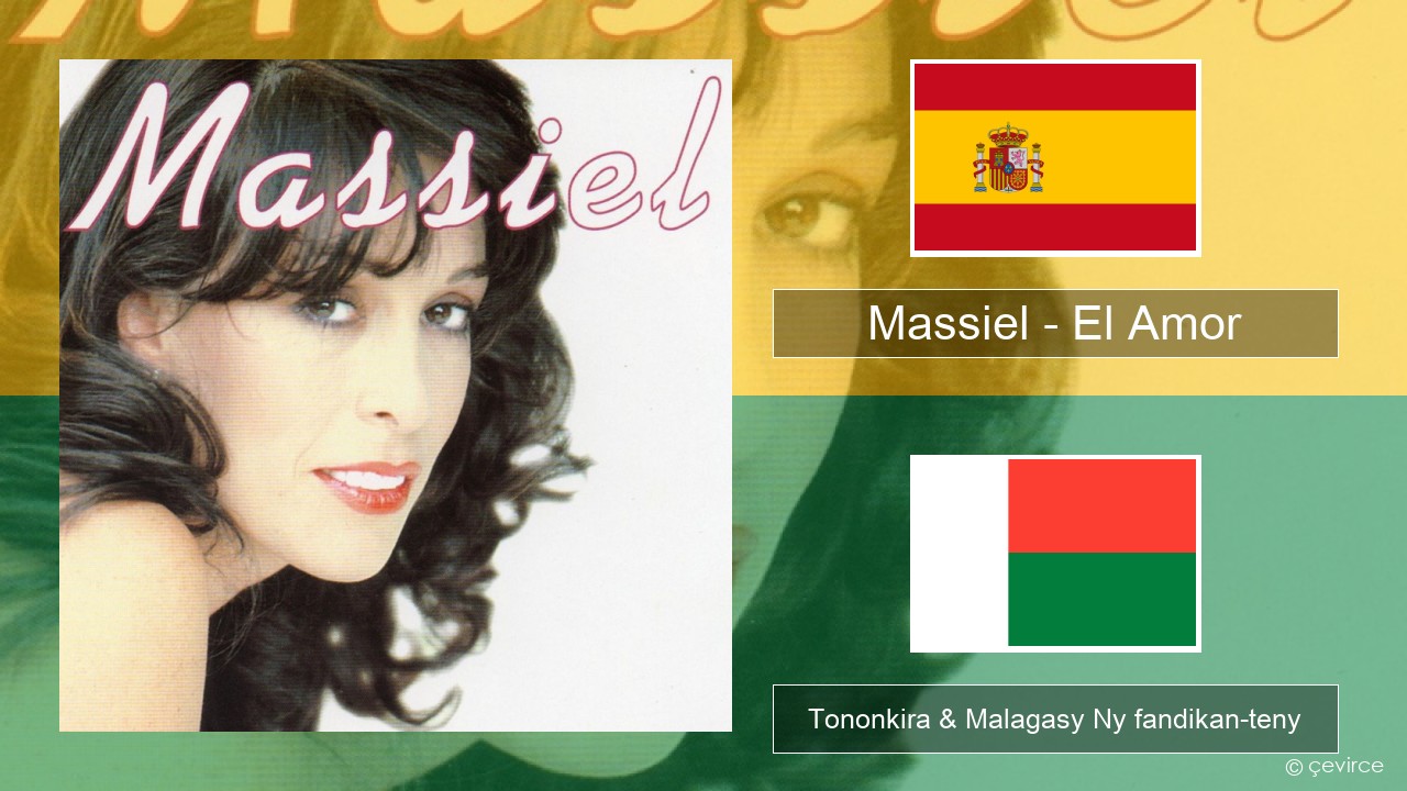 Massiel – El Amor Espaniola Tononkira & Malagasy Ny fandikan-teny