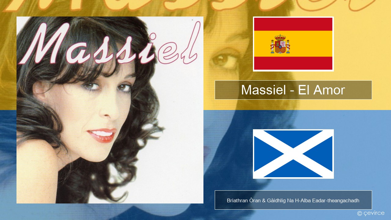 Massiel – El Amor S e Briathran Òran & Gàidhlig Na H-Alba Eadar-theangachadh