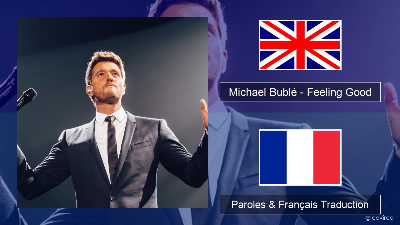 Michael Bublé – Feeling Good Anglais Paroles & Français Traduction