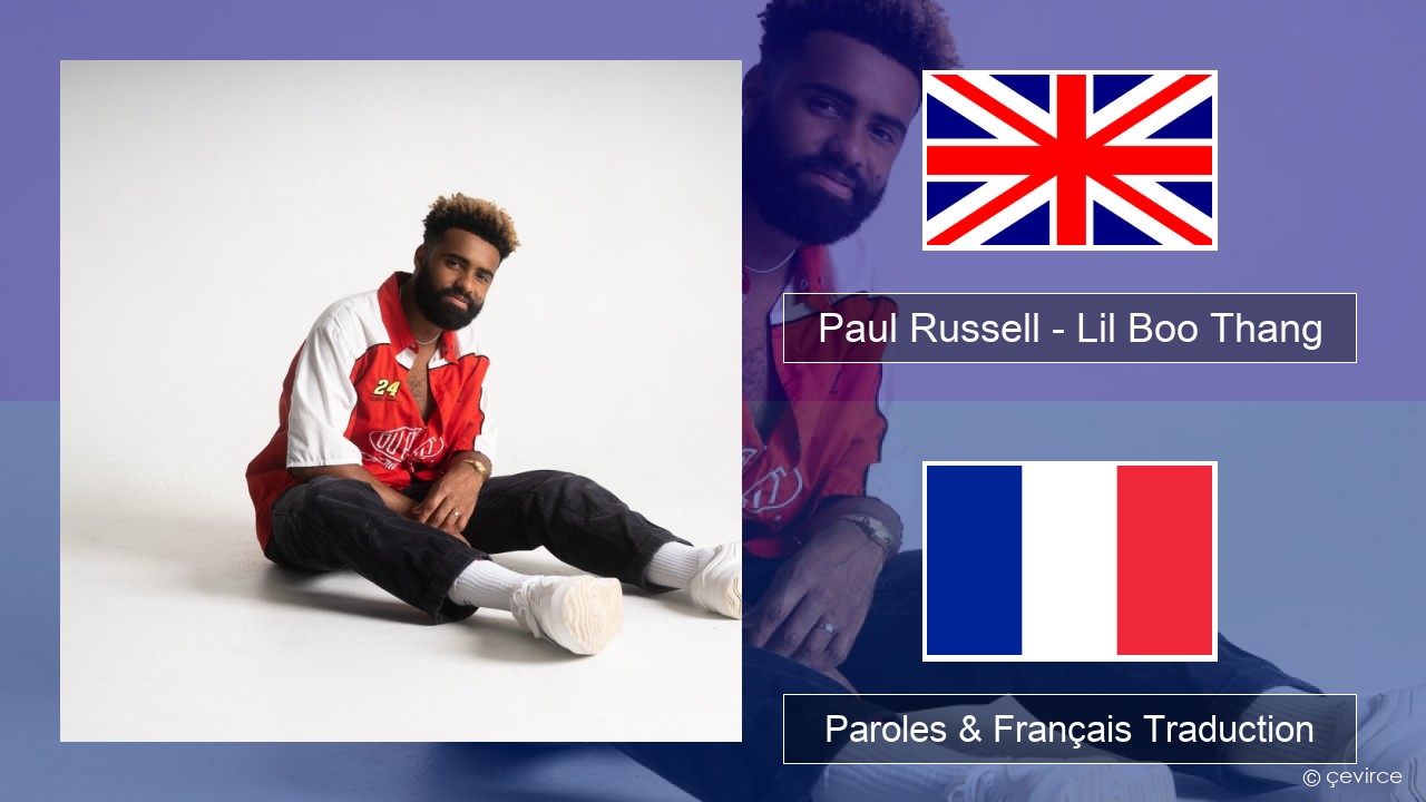 Paul Russell – Lil Boo Thang Anglais Paroles & Français Traduction