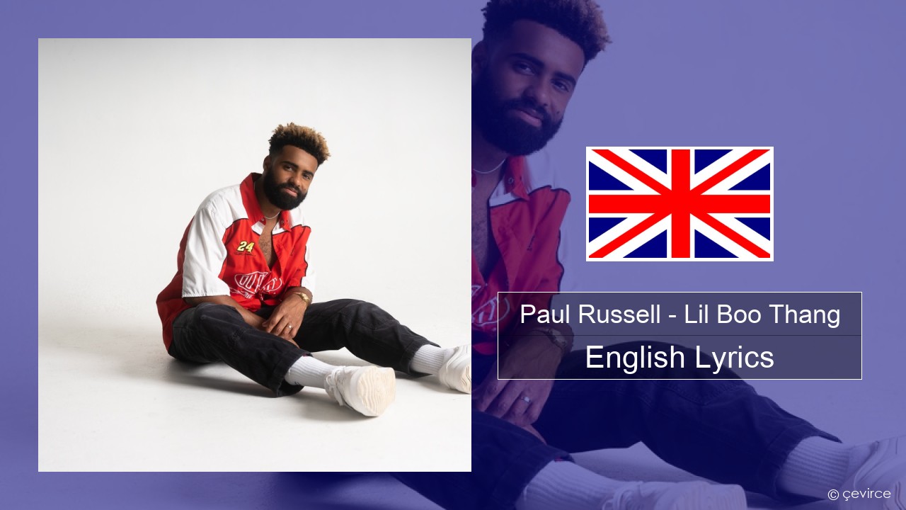 Paul Russell – Lil Boo Thang English Lyrics