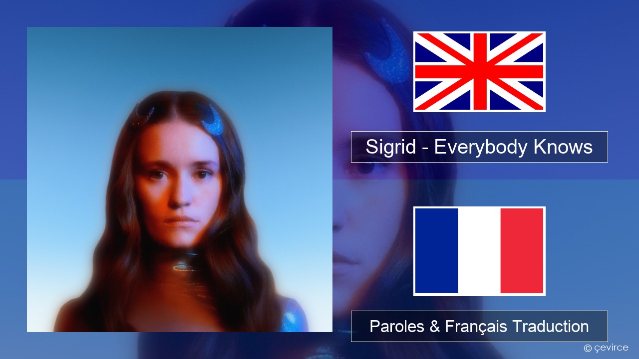 Sigrid – Everybody Knows Anglais Paroles & Français Traduction