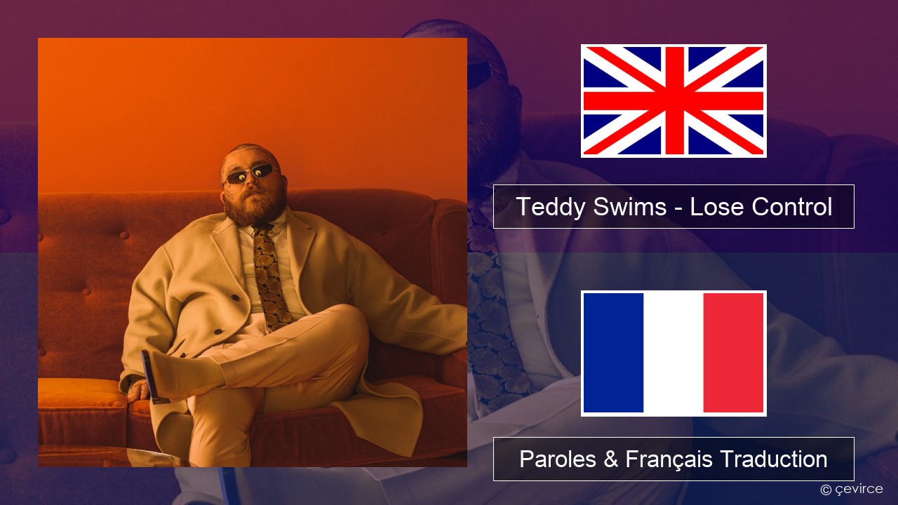 Teddy Swims – Lose Control Anglais Paroles & Français Traduction