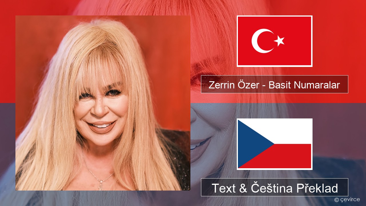 Zerrin Özer – Basit Numaralar Turecký Text & Čeština Překlad