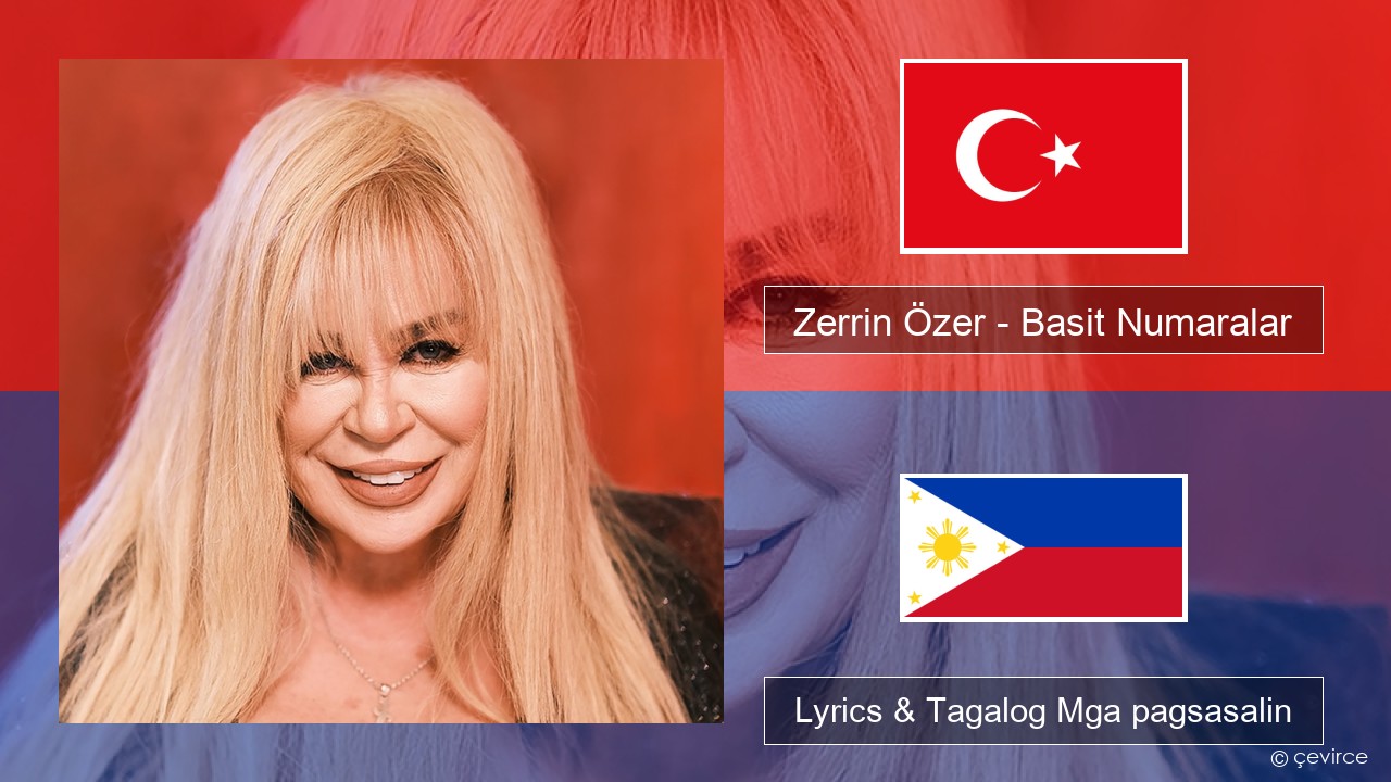 Zerrin Özer – Basit Numaralar Turko Lyrics & Tagalog Mga pagsasalin