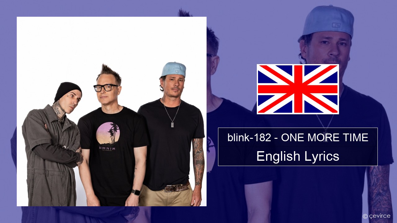 blink-182 – ONE MORE TIME English Lyrics