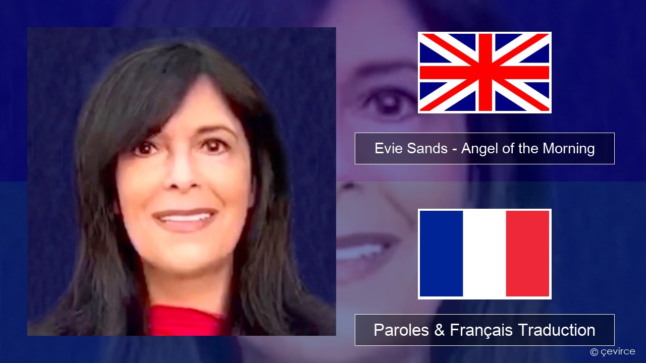 Evie Sands – Angel of the Morning Anglais Paroles & Français Traduction