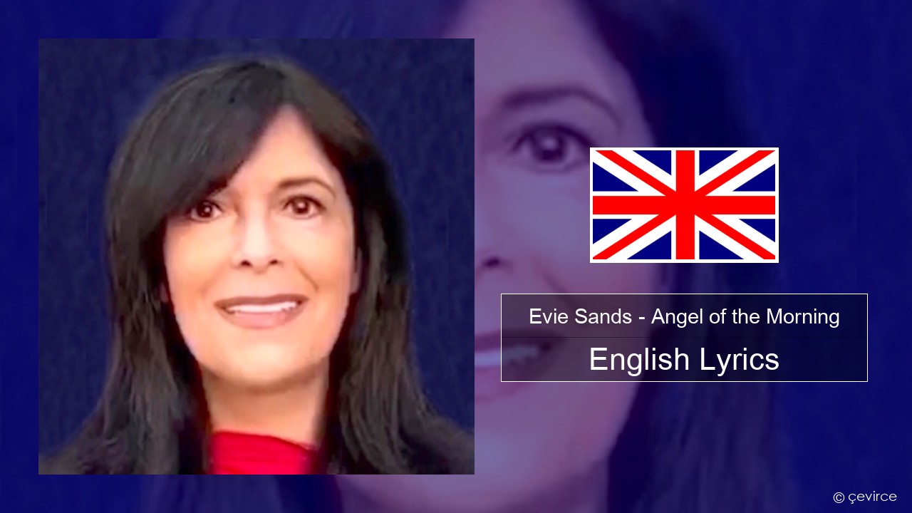 Evie Sands – Angel of the Morning English Lyrics