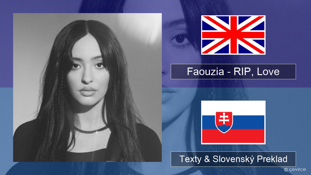 Faouzia – RIP, Love Anglický Texty & Slovenský Preklad