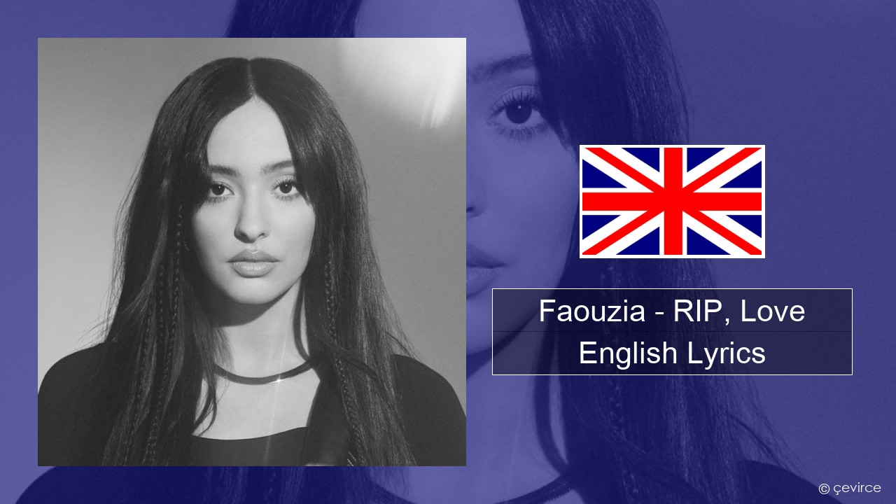 Faouzia – RIP, Love English Lyrics