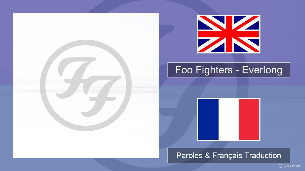 Foo Fighters – Everlong Anglais Paroles & Français Traduction