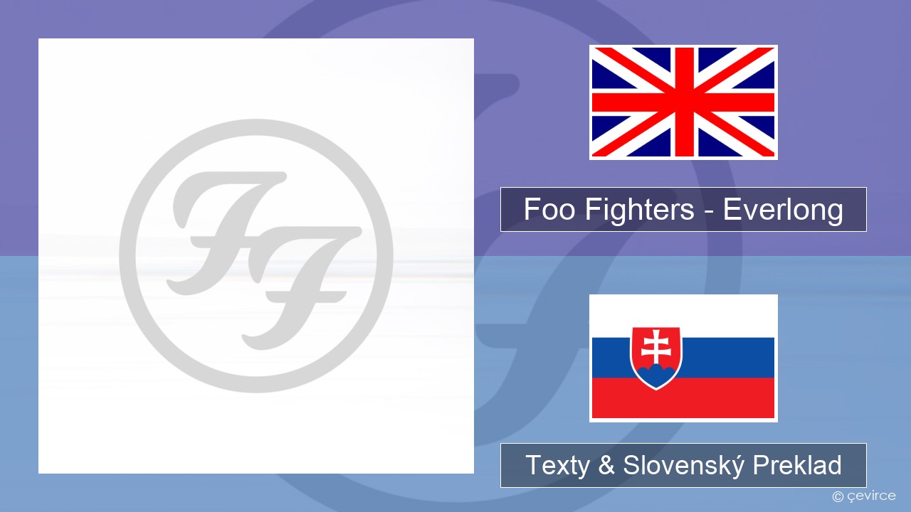 Foo Fighters – Everlong Anglický Texty & Slovenský Preklad