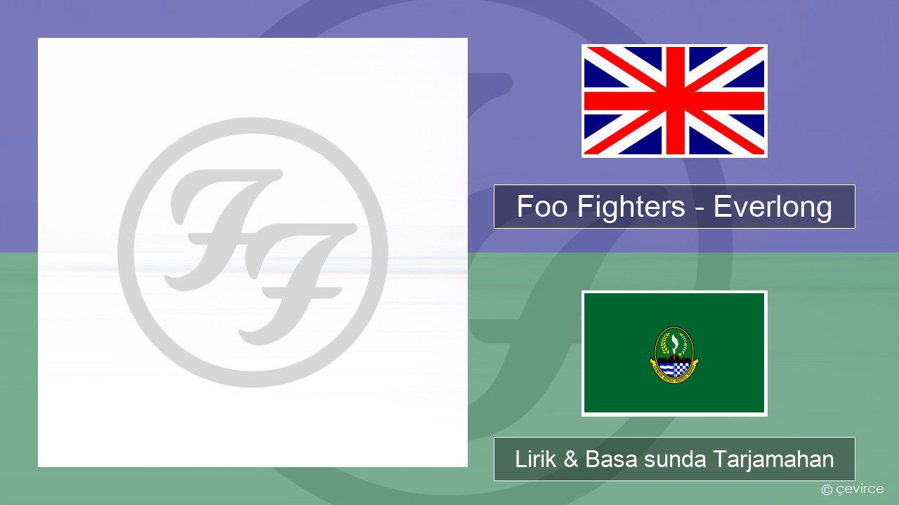 Foo Fighters – Everlong Basa inggris Lirik & Basa sunda Tarjamahan