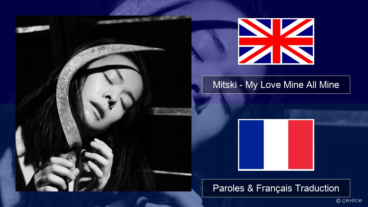 Mitski – My Love Mine All Mine Anglais Paroles & Français Traduction