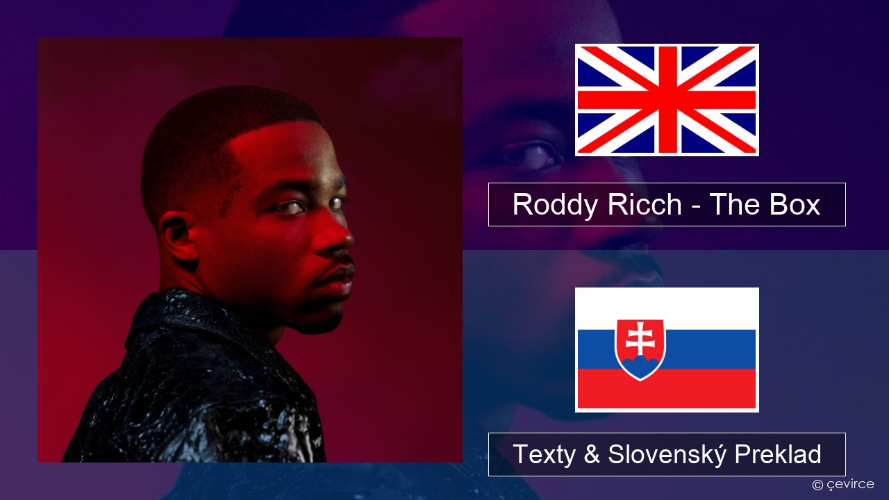 Roddy Ricch – The Box Anglický Texty & Slovenský Preklad