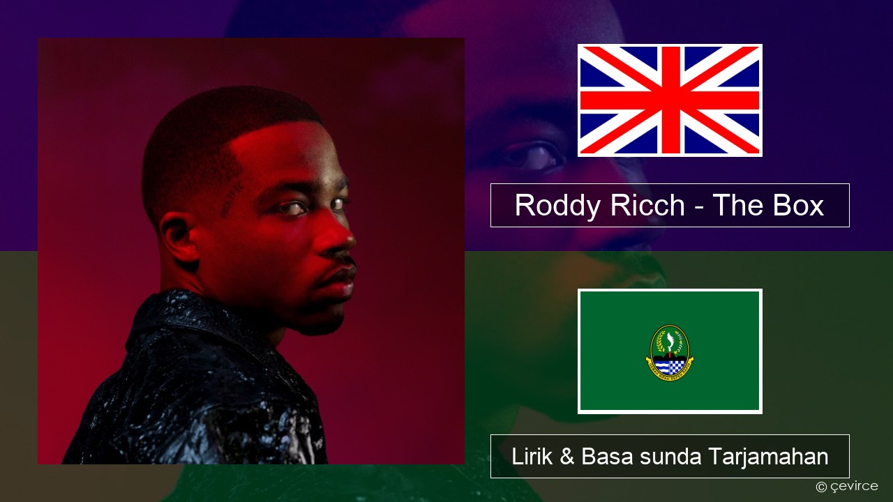 Roddy Ricch – The Box Basa inggris Lirik & Basa sunda Tarjamahan