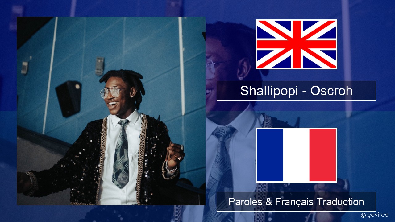 Shallipopi – Oscroh (Pepperline) Anglais Paroles & Français Traduction