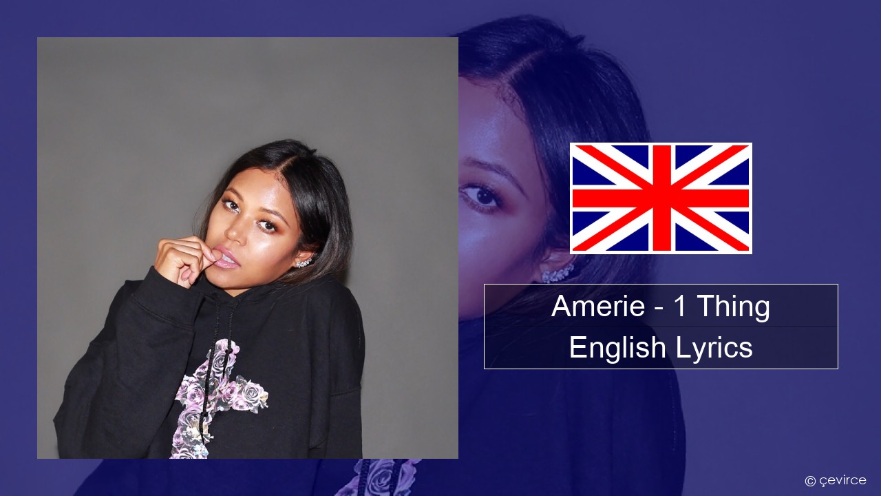 Amerie – 1 Thing English Lyrics