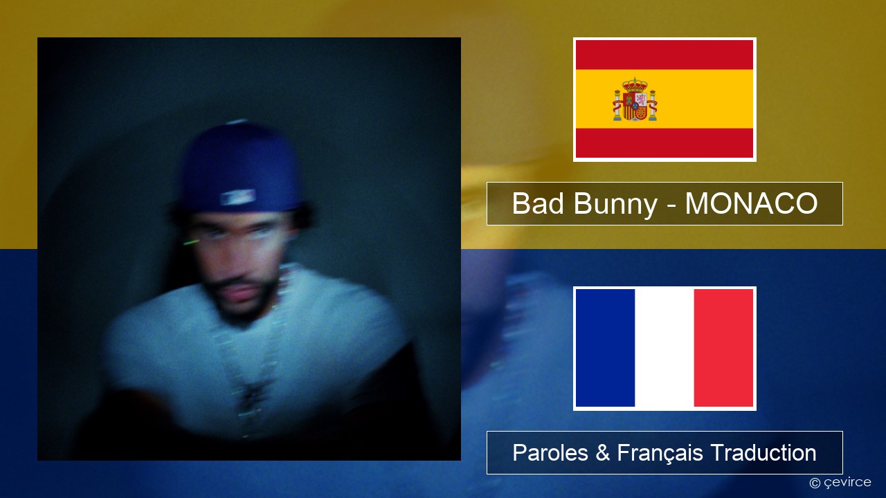 Bad Bunny – MONACO Espagnol Paroles & Français Traduction