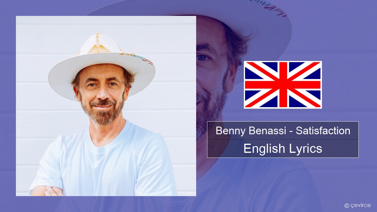 Benny Benassi – Satisfaction English Lyrics