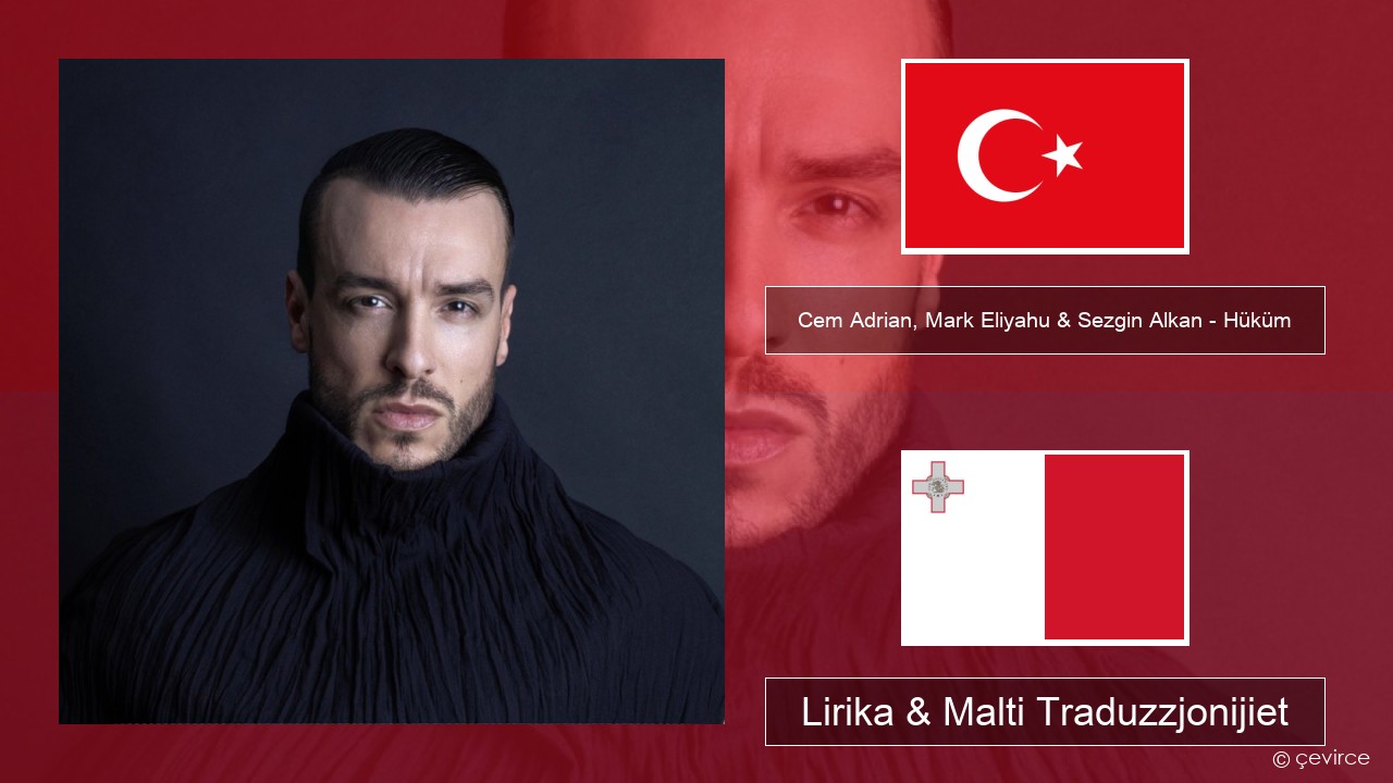 Cem Adrian, Mark Eliyahu & Sezgin Alkan – Hüküm Tork Lirika & Malti Traduzzjonijiet