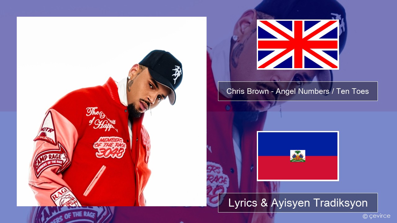 Chris Brown – Angel Numbers / Ten Toes Angle Lyrics & Ayisyen Tradiksyon