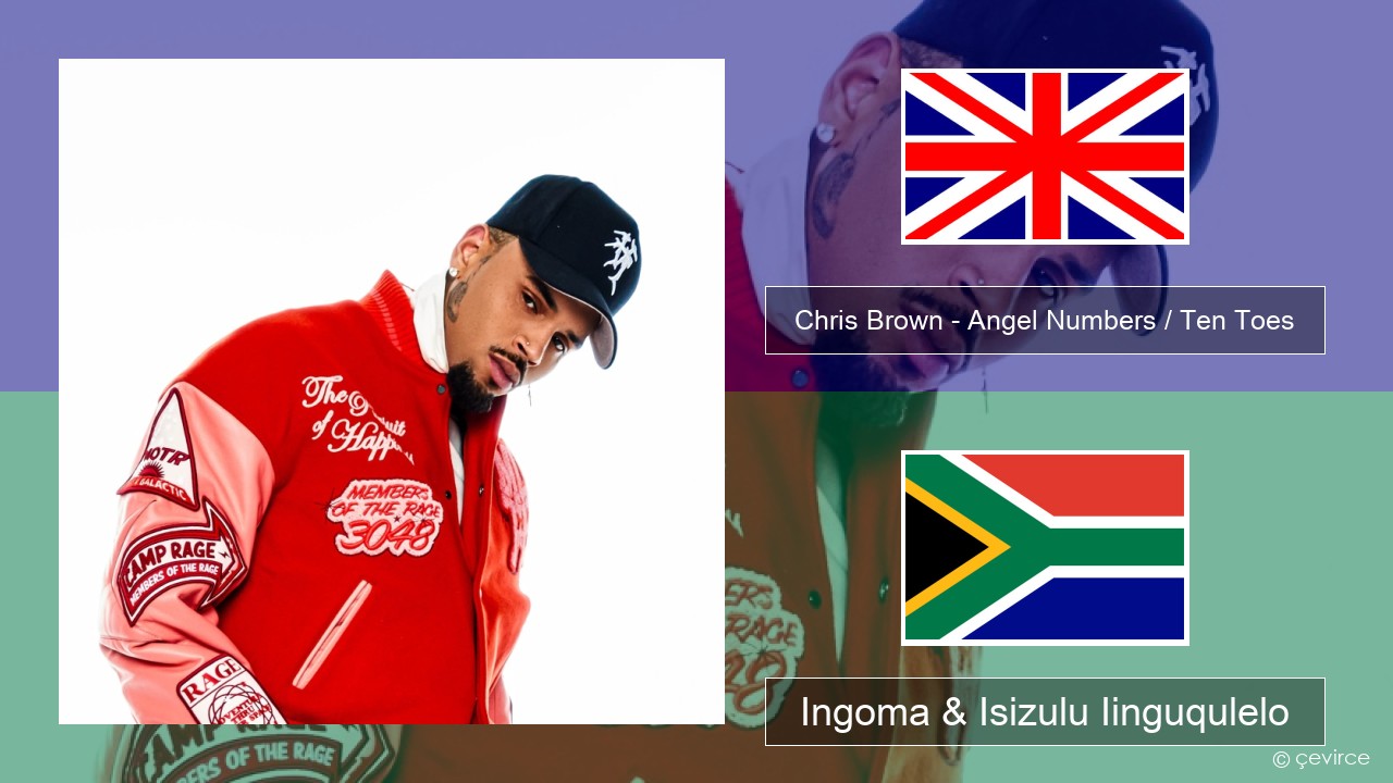 Chris Brown – Angel Numbers / Ten Toes Isixhosa Ingoma & Isizulu Iinguqulelo