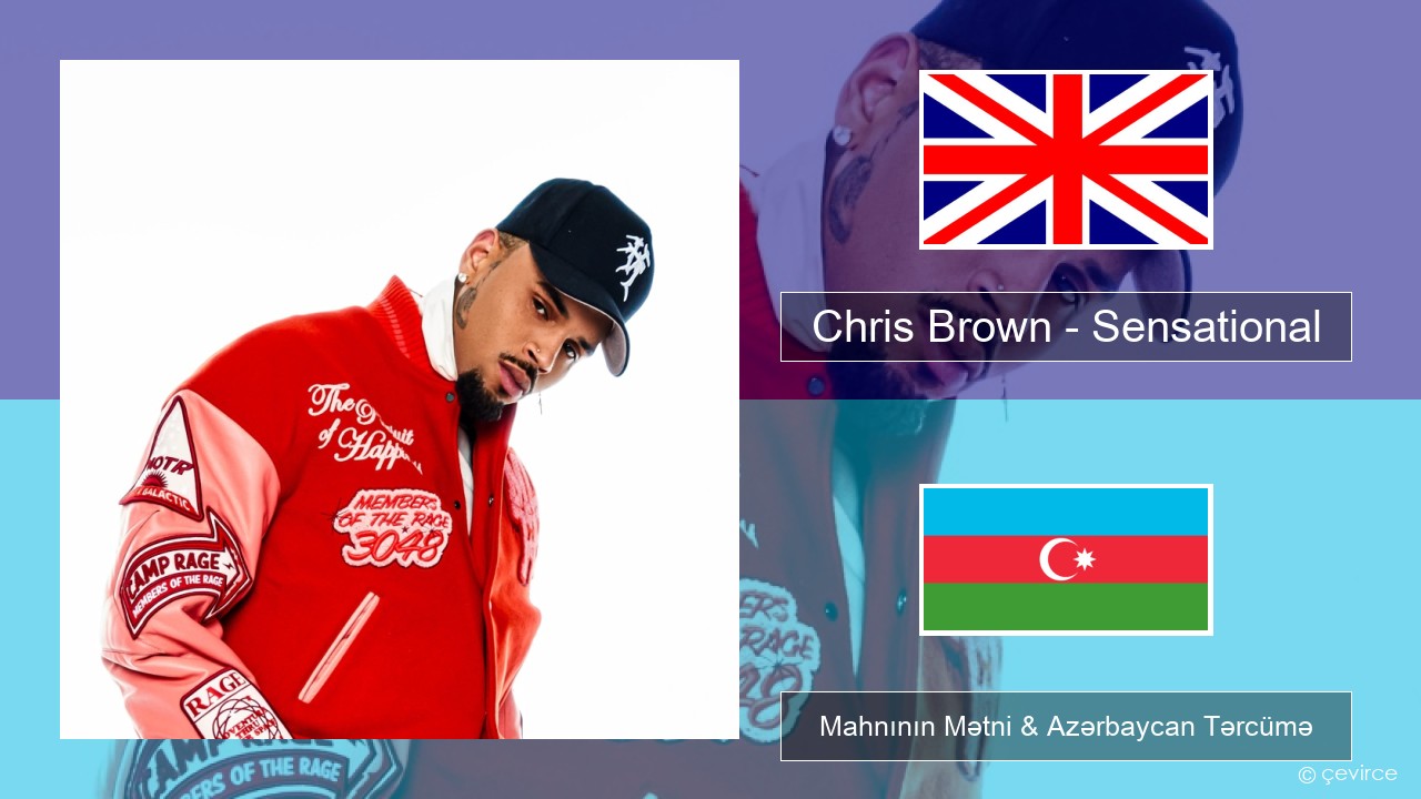 Chris Brown – Sensational (feat. Davido & Lojay) İngilis dili Mahnının Mətni & Azərbaycan Tərcümə