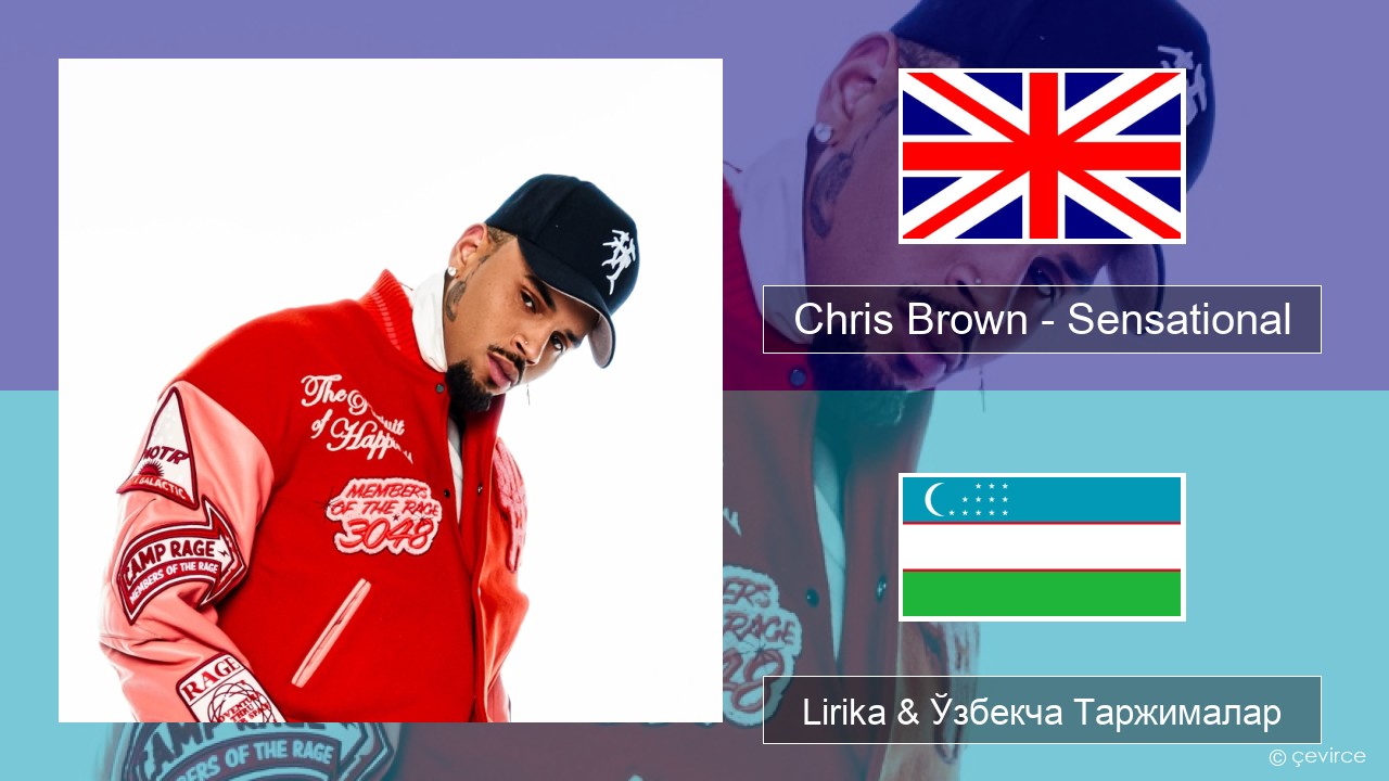 Chris Brown – Sensational (feat. Davido & Lojay) Инглиз тили Lirika & Ўзбекча (Кирил) Таржималар