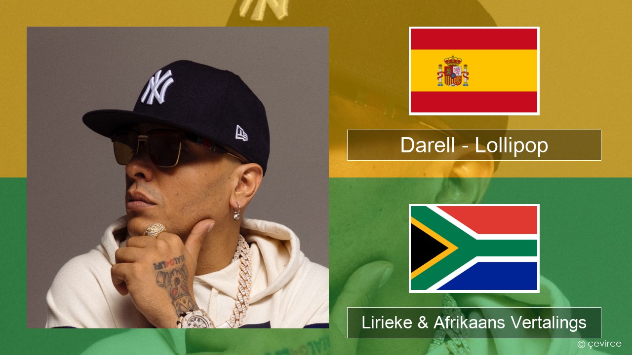 Darell – Lollipop Spaanse Lirieke & Afrikaans Vertalings