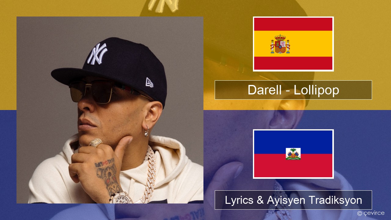 Darell – Lollipop Panyòl Lyrics & Ayisyen Tradiksyon