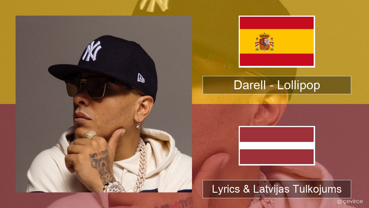 Darell – Lollipop Spāņu Lyrics & Latvijas Tulkojums