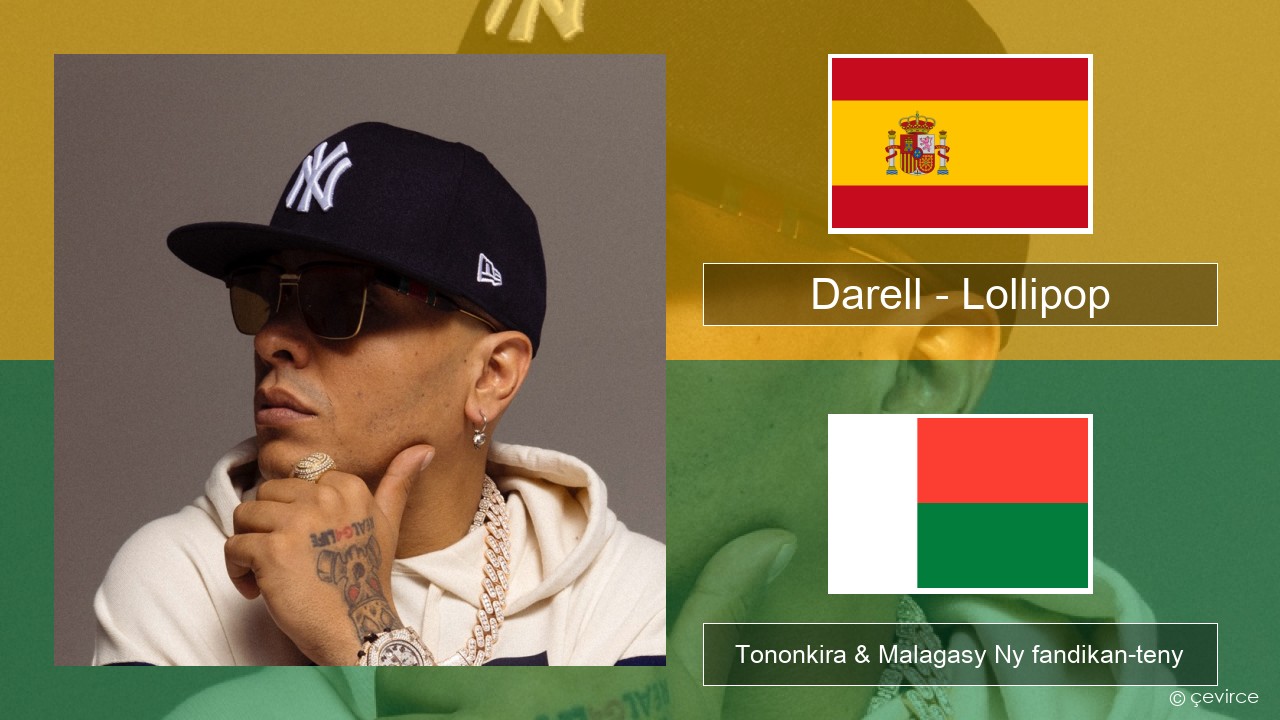 Darell – Lollipop Espaniola Tononkira & Malagasy Ny fandikan-teny