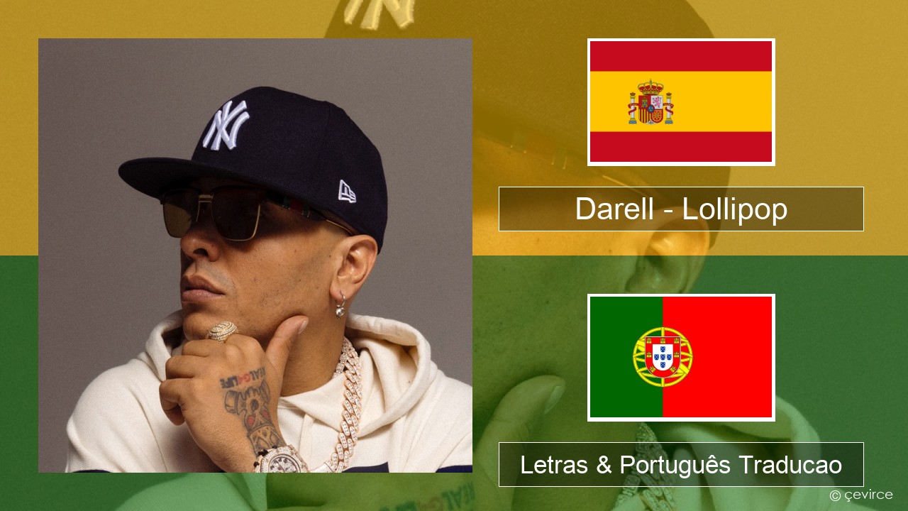 Darell – Lollipop Espanhol Letras & Português Traducao