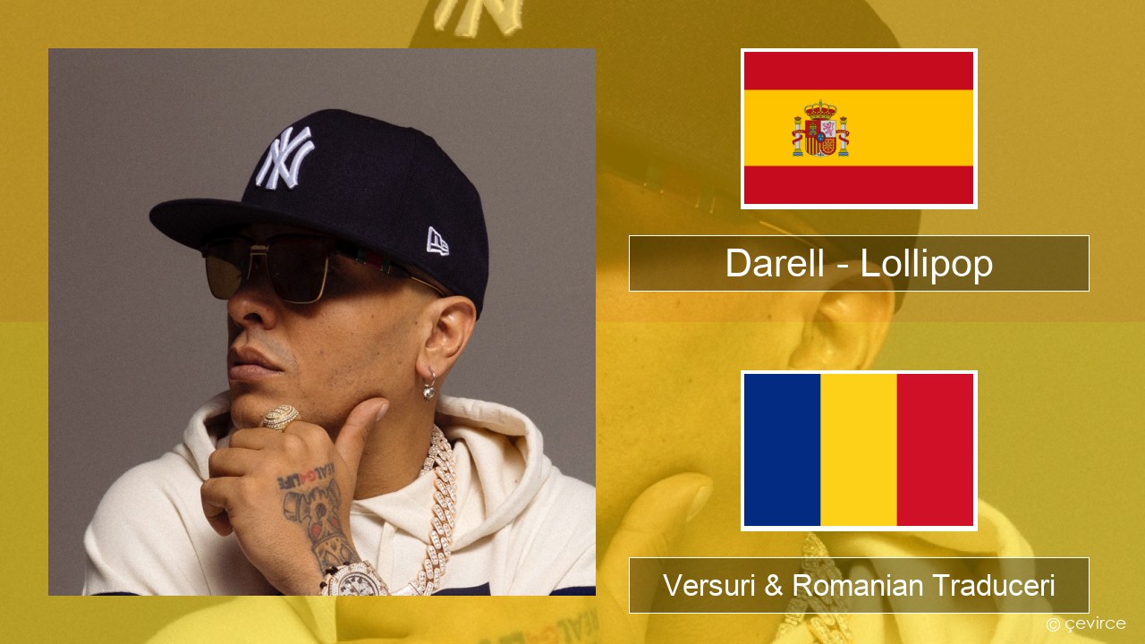 Darell – Lollipop Spaniolă Versuri & Romanian Traduceri